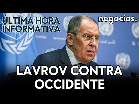 ÚLTIMA HORA INFORMATIVA | Lavrov contra Occidente, irrumpen en el parlamento de Israel y Milei