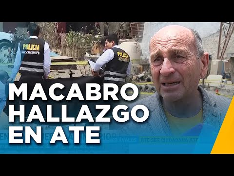 Macabro hallazgo en Ate: Encuentran cuerpo al interior de una maleta