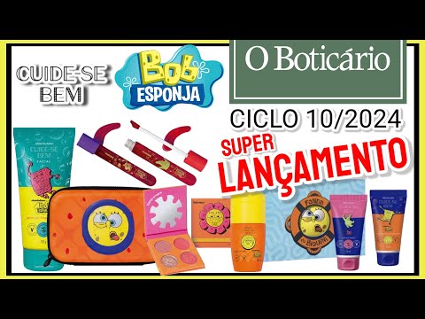 Boticário CICLO 10/2024 Super Lançamento Linha CUIDE SE BEM BOB ESPONJA (parte 2)