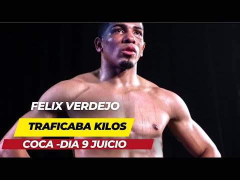 DIA 9 : FELIX VERDEJO TRAF1CABA KILOS DE COCA