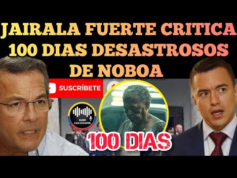 JIMMY JAIRALA ARREMETE CONTRA LA NEFASTOS 100 DIAS DE GESTIÓN DE NOBOA NOTICIAS RFE TV