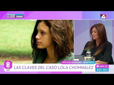 8AM - La genetista Natalia Sandberg y las claves del caso Lola Chomnalez