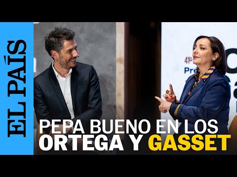 PREMIOS ORTEGA Y GASSET | La conversación entre Pepa Bueno y Carlos del Amor | EL PAÍS