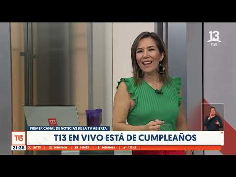 T13 En Vivo está de cumpleaños: primer canal de noticias de la TV abierta