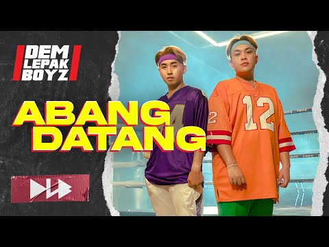 Dem Lepak Boyz - Abang Datang [Official Music Video]