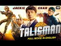 TALISMAN - Jackie Chan Hollywood Movie Hindi Dubbed  Hollywood Full Action Movie In Hindi Dubbed HD