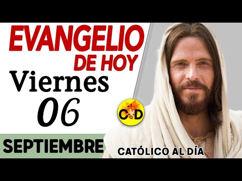 Evangelio del día de Hoy Viernes 06 de septiembre 2024 Lectura y Reflexión católica #evangeliodehoy