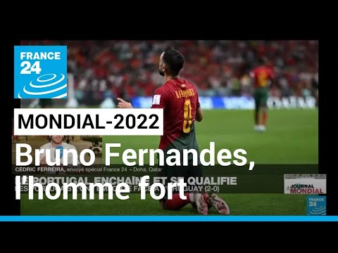 Mondial-2022 : Bruno Fernandes, véritable homme fort du Portugal • FRANCE 24