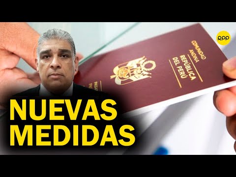Perú: Migraciones anunció nuevas medidas para obtener pasaporte electrónico