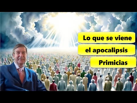 Las Primicias del Fin de los Tiempos, los 144,000 Sellados del Apocalipsis, los 4 Jinetes