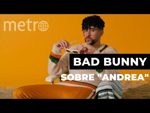 Bad Bunny aclara la verdad sobre la canción Andrea
