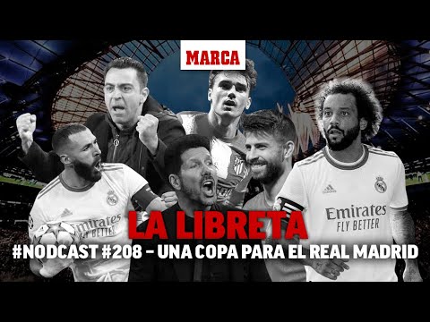 #Nodcast #208 – Una Copa para el Real Madrid I MARCA