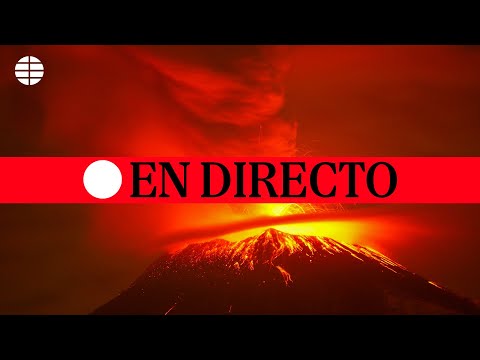 DIRECTO | Erupción del volcán Popocatepetl de México