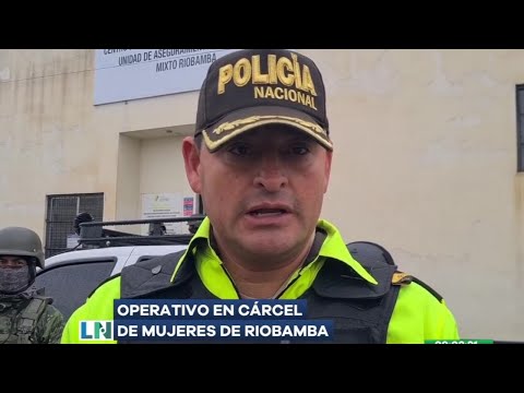 Fuerzas del orden realizaron operativo en la cárcel de mujeres de Riobamba