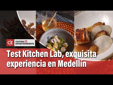 Test Kitchen Lab, nueva propuesta gastronómica en Medellín | El Tiempo