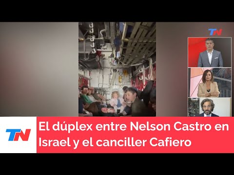 Nelson Castro desde Israel en dúplex con el canciller Santiago Cafiero