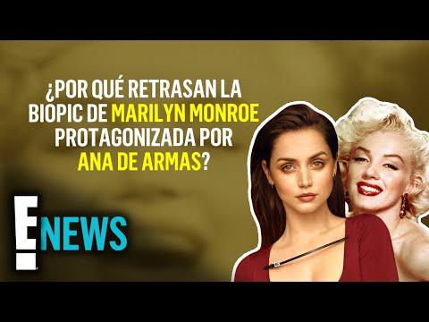 La polémica razón por la que retrasan la biopic de Marilyn Monroe protagonizada por Ana de Armas