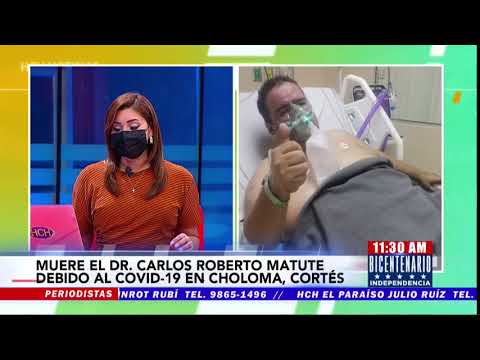 Otro médico pierde batalla contra #Covid19, el Dr. Carlos Roberto Matute