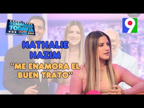 Nathalie Hazim: “Me enamora el buen trato”  | ETT