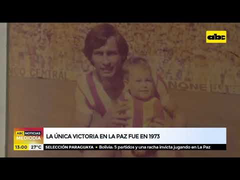El recuerdo de la única victoria paraguaya en La Paz