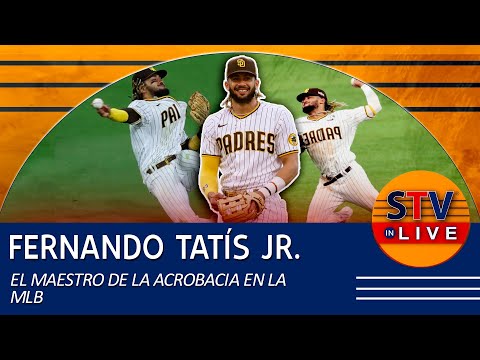 FERNANDO TATÍS JR. EL MAESTRO DE LA ACROBACIA EN LA MLB