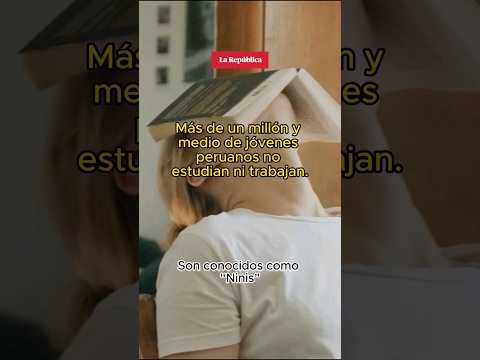 Más de un millón y medio de jóvenes PERUANOS no estudian ni trabajan #shorts