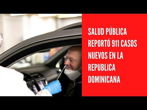 Salud Pública reportó 911 casos nuevos  en el boletín 650 de la República Dominicana