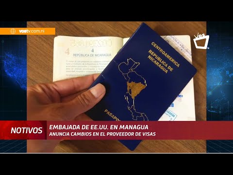 Embajada de EE.UU en Managua anuncia la implementación de un nuevo proveedor de visas