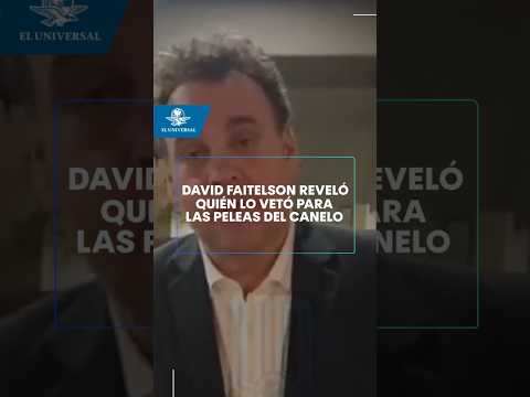 David Faitelson revela quién lo vetó para las peleas del Canelo #shorts