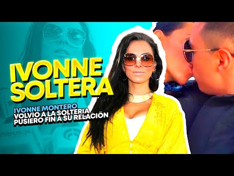 Ivonne Montero volvió a la soltería