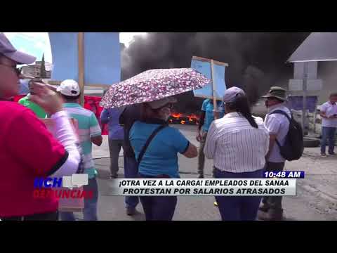 No les paran bola | Empleados del SANAA retoman protestas exigiendo salarios atrasados