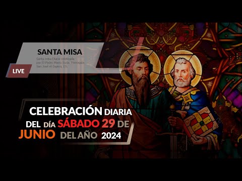 Santa misa 29 de junio 2024