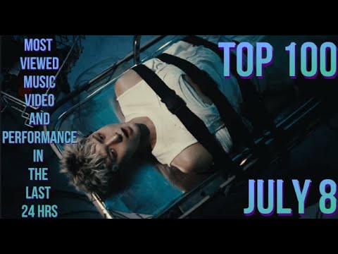 TOP 100 MOST VIEWED MV & PERFORMANCE IN THE LAST 24 HRS JULY 8 (REUPLOADING)