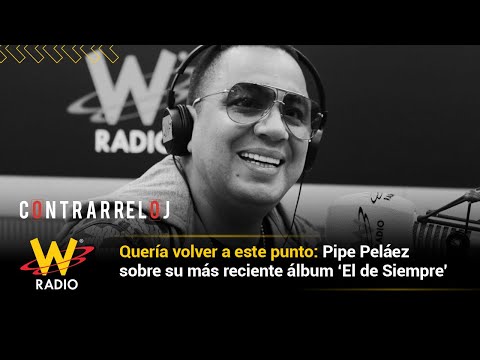 Quería volver a este punto: Pipe Peláez sobre su más reciente álbum ‘El de Siempre’