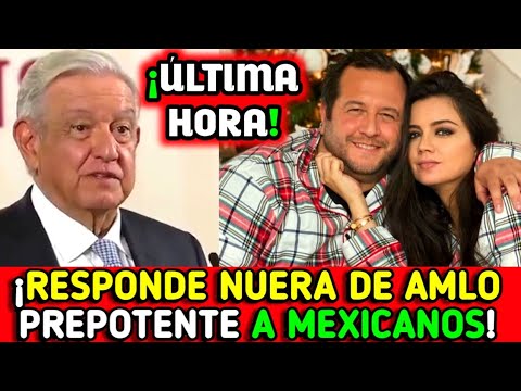 ESTOY INDIGNADA RESPONDE NUERA DE AMLO POR FIESTA LUJOSA