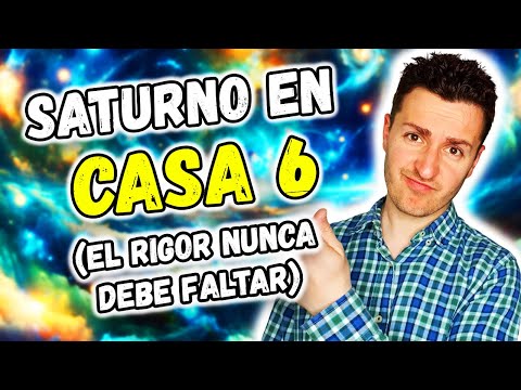 ? SATURNO en CASA 6 ? - El RIGOR nunca debe FALTAR | Astrología