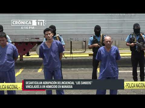 Policía desarticula a agrupación delincuencial por homicidio en Managua - Nicaragua
