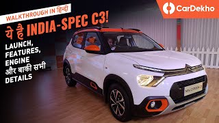 Citroen C3 2022 Walkaround in हिन्दी : Launch Date, Features, Engine Options, And More! | CarDekho