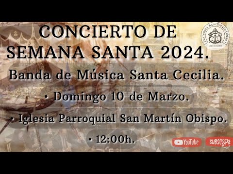 + CONCIERTO DE SEMANA SANTA 2024. BANDA SANTA CECILIA- LILLO.