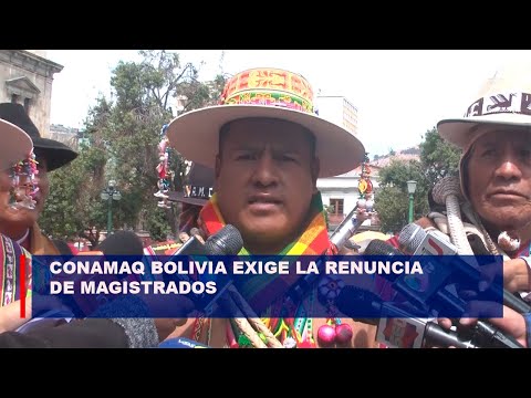 CONAMAQ Bolivia exige la renuncia de Magistrados y el respeto a la Constitución Política del Estado