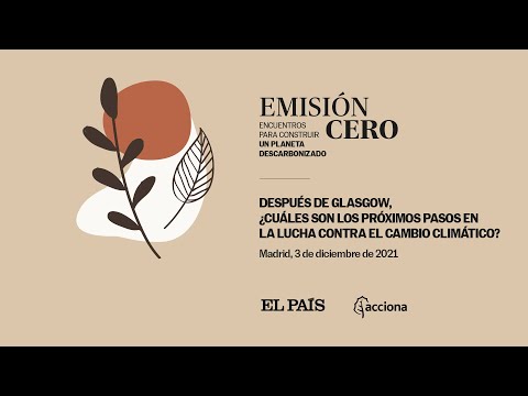 DIRECTO | Después de Glasgow: ¿cuáles son los próximos pasos en la lucha contra el cambio climático