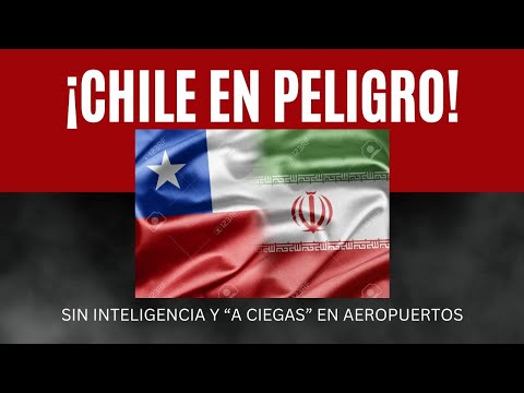 Chile en Peligro: Ley de Seguridad “frenada” y Aeropuerto “a ciegas”
