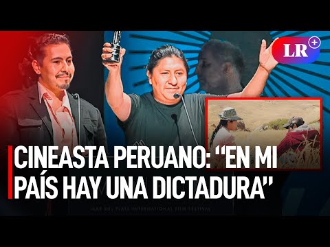 CINEASTA PERUANA en PREMIACIÓN de ARGENTINA: “En mi país hay una DICTADURA” | #LR