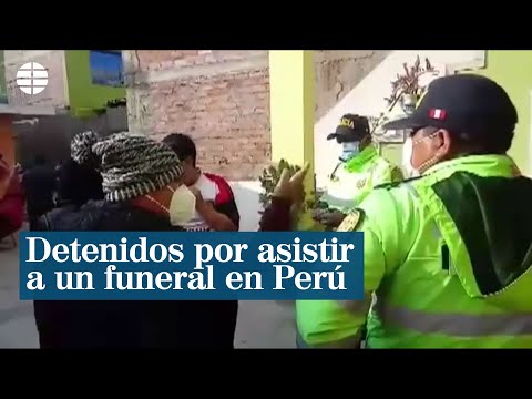 Detenidos en Perú un cura y los feligreses que asistían a un funeral
