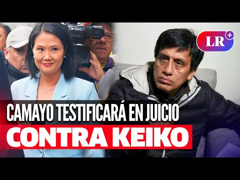 DOMINGO PÉREZ afirma que Camayo irá a JUICIO DE KEIKO para confirmar que le decían 'SEÑORA K' | #LR