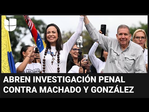 Fiscalía de Venezuela abre investigación penal contra María Corina Machado y Edmundo González