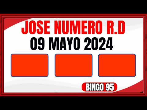 NÚMEROS DE HOY JUEVES 9 DE MAYO DE 2024 - JOSÉ NÚMERO RD