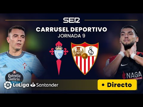 ?? EN DIRECTO | CELTA DE VIGO - SEVILLA FC #Laliga Jornada 9