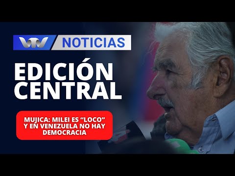 Edición Central 04/04 | Mujica: Milei es “loco” y en Venezuela no hay democracia