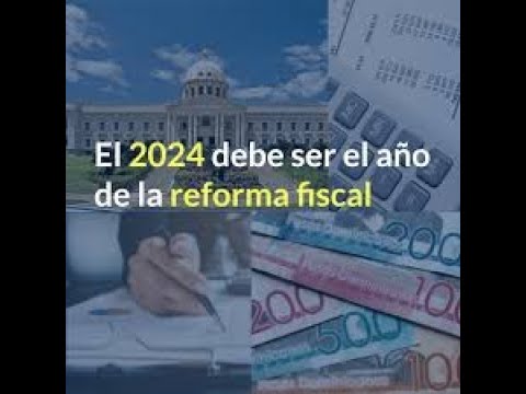 El gobierno  hará  Reforma Fiscal en el 2024 después de las elecciones